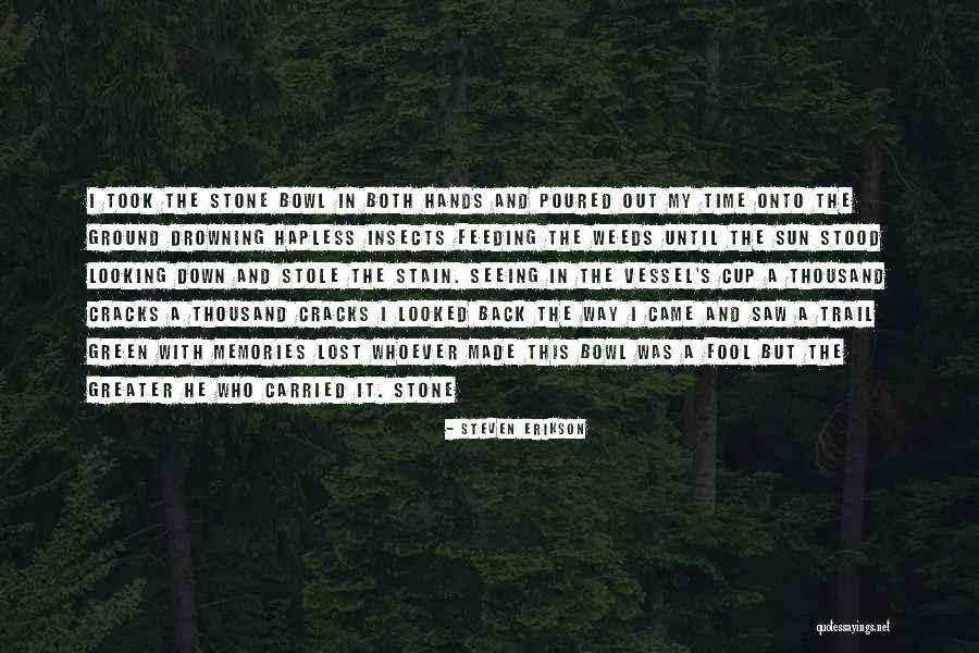 The Greater Fool Quotes By Steven Erikson The Greater Fool Quotes By Steven Erikson