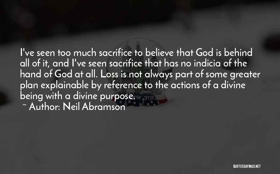 The Greater Plan Quotes By Neil Abramson