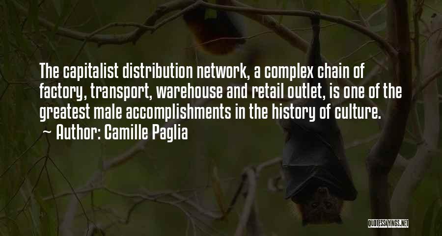 The Greatest Accomplishment Quotes By Camille Paglia