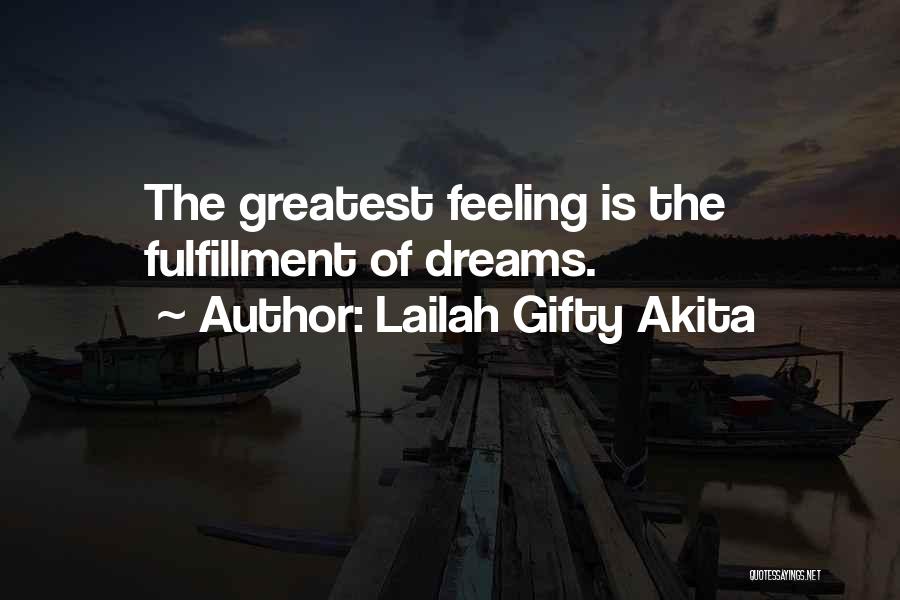 The Greatest Accomplishment Quotes By Lailah Gifty Akita