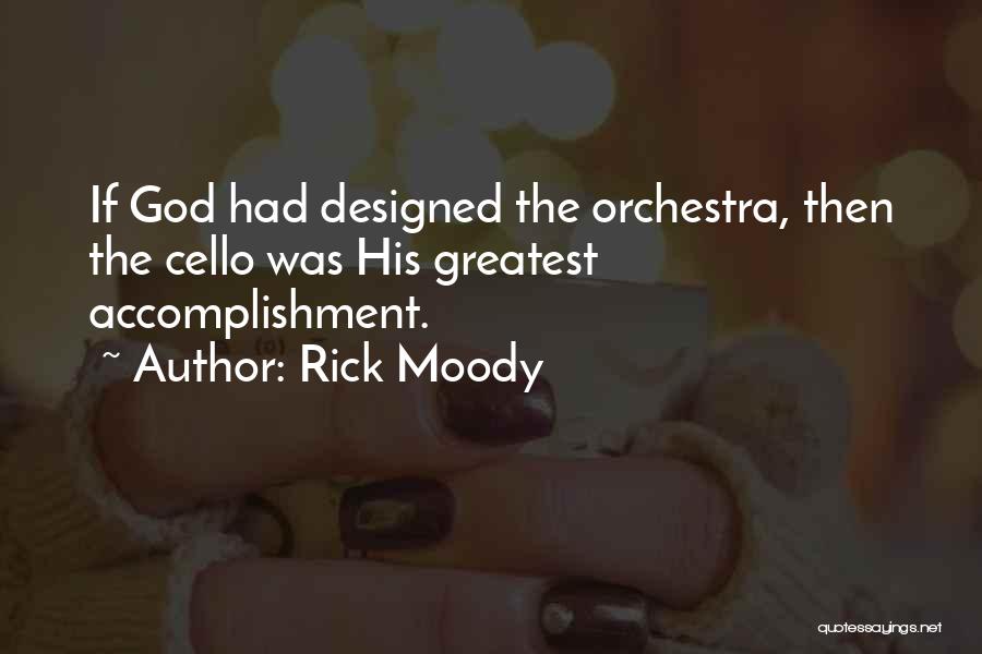 The Greatest Accomplishment Quotes By Rick Moody