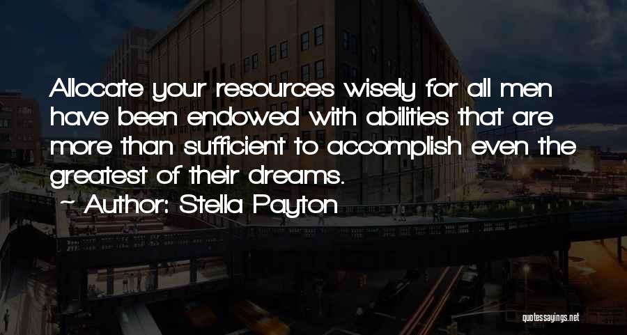 The Greatest Accomplishment Quotes By Stella Payton