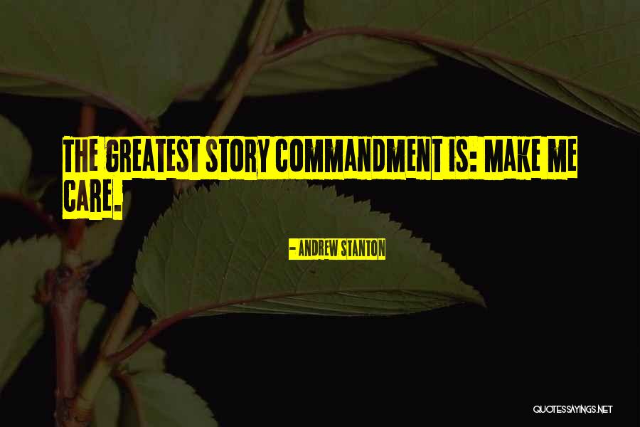 The Greatest Commandment Quotes By Andrew Stanton The Greatest Commandment Quotes By Andrew Stanton