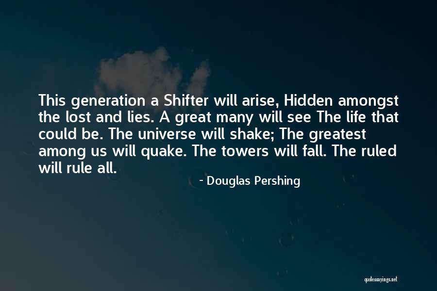 The Greatest Generation Quotes By Douglas Pershing