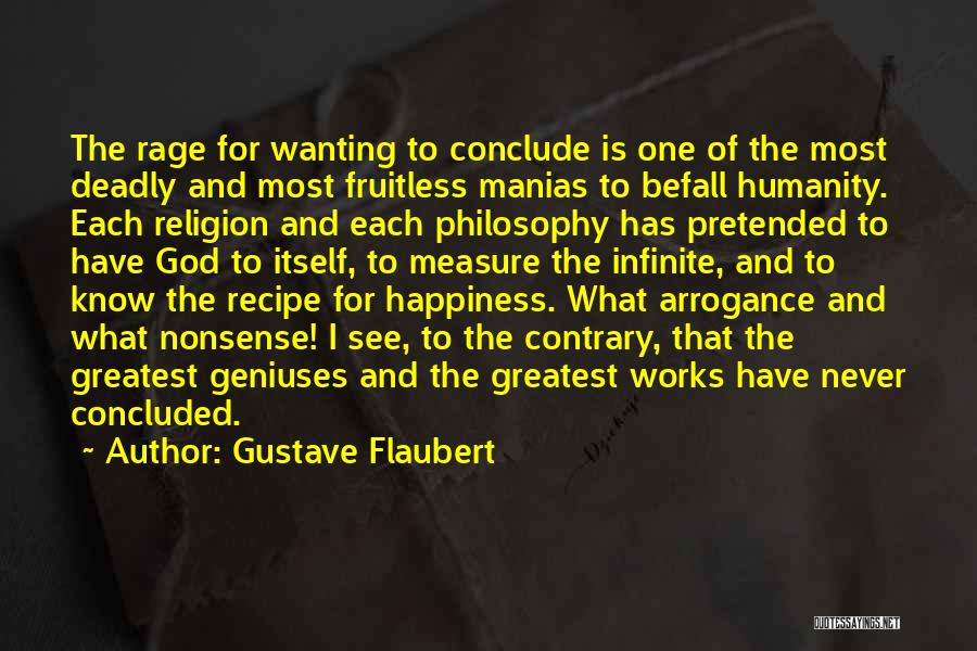 The Greatest Happiness Quotes By Gustave Flaubert