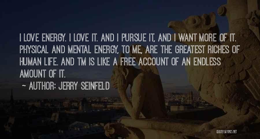 The Greatest Love Quotes By Jerry Seinfeld