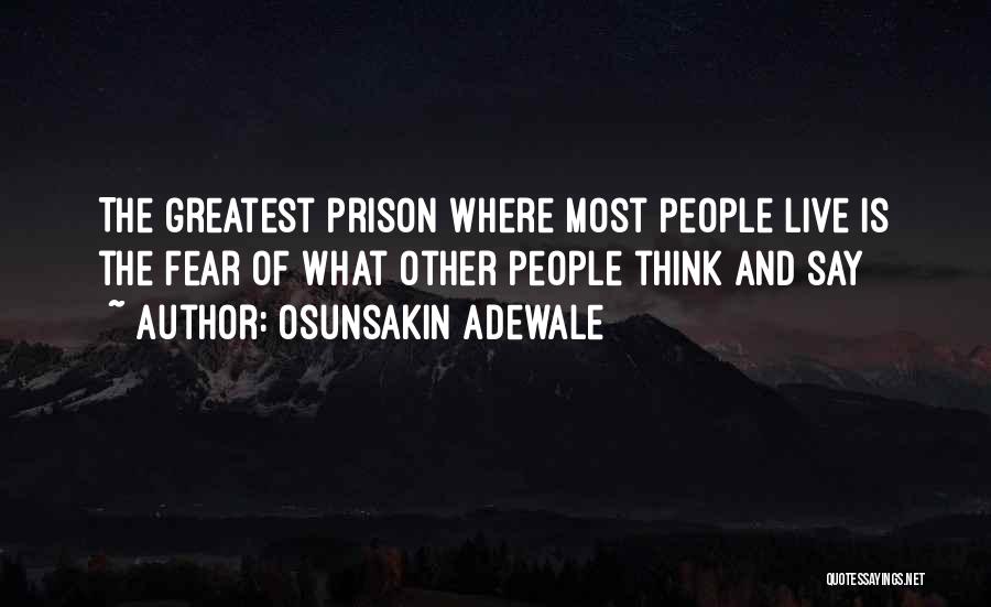 The Greatest Prison Quotes By Osunsakin Adewale