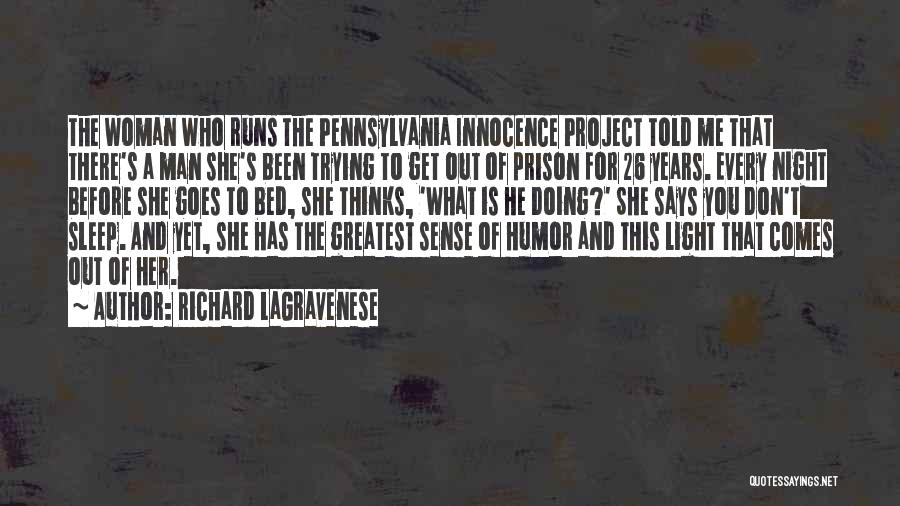 The Greatest Prison Quotes By Richard LaGravenese