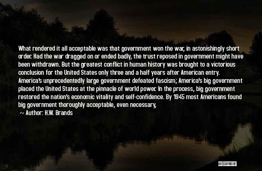 The Greatest Short Quotes By H.W. Brands