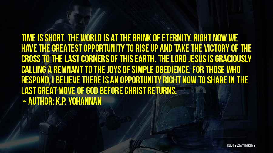 The Greatest Short Quotes By K.P. Yohannan