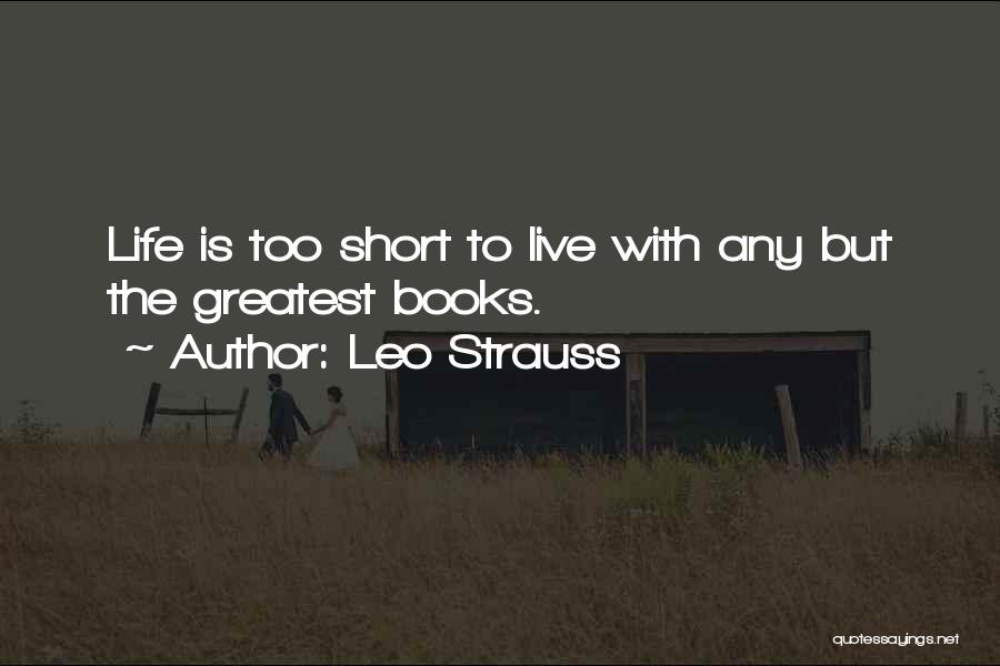 The Greatest Short Quotes By Leo Strauss