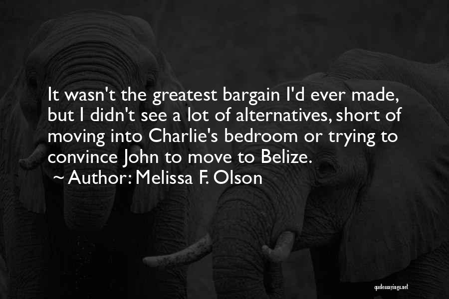 The Greatest Short Quotes By Melissa F. Olson