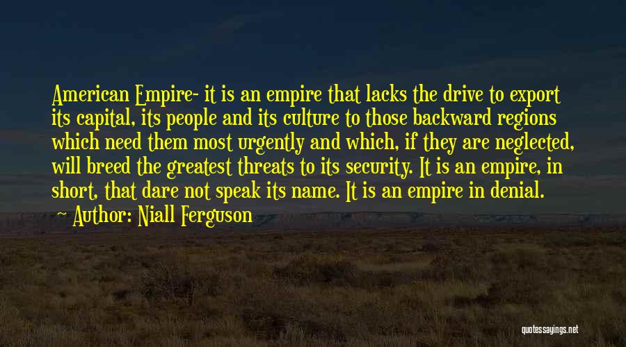 The Greatest Short Quotes By Niall Ferguson