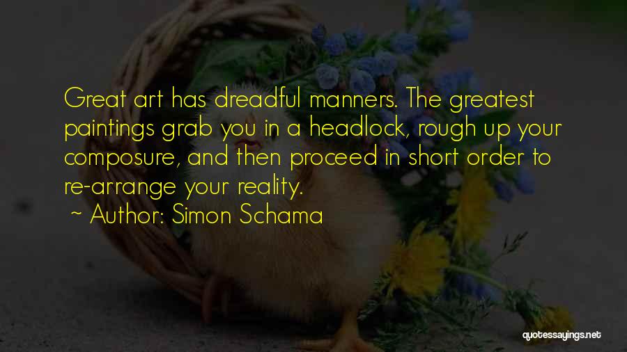 The Greatest Short Quotes By Simon Schama