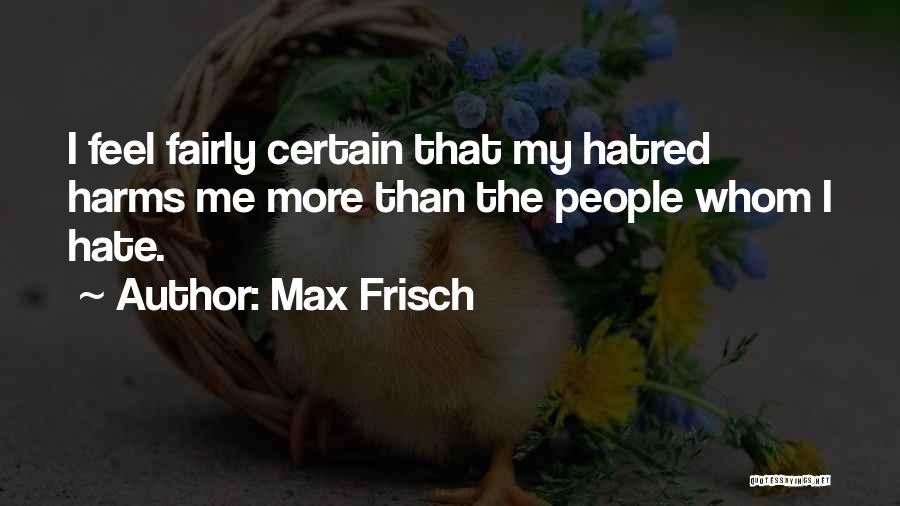 The Greatest Showman Quotes By Max Frisch