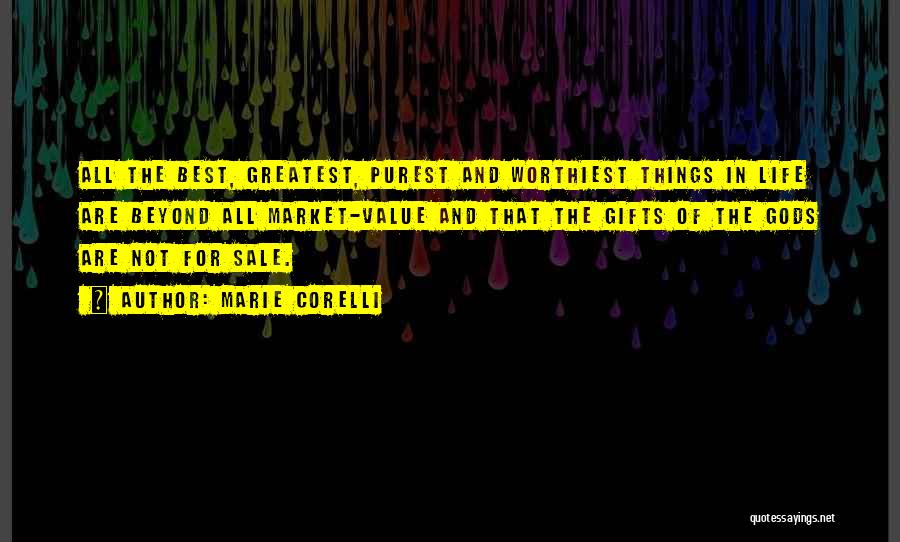 The Greatest Things In Life Quotes By Marie Corelli