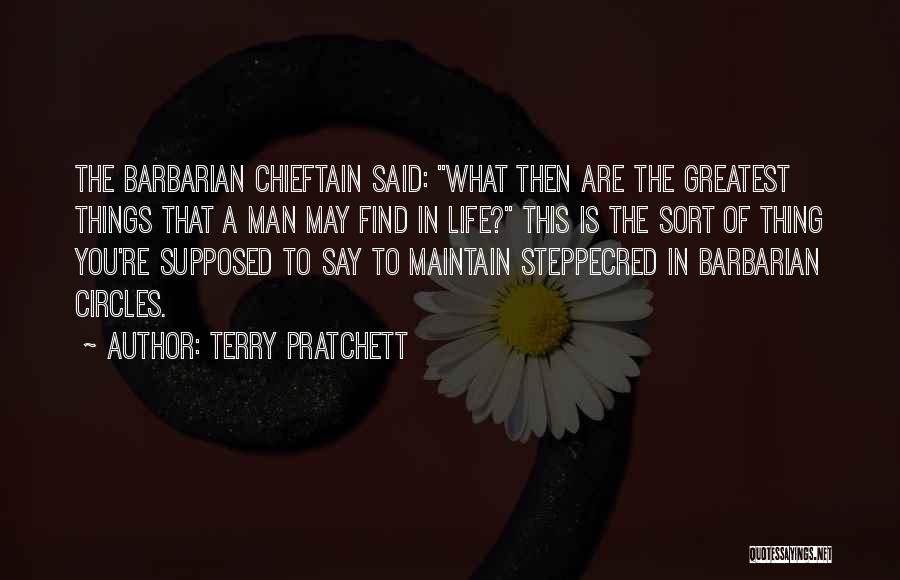 The Greatest Things In Life Quotes By Terry Pratchett