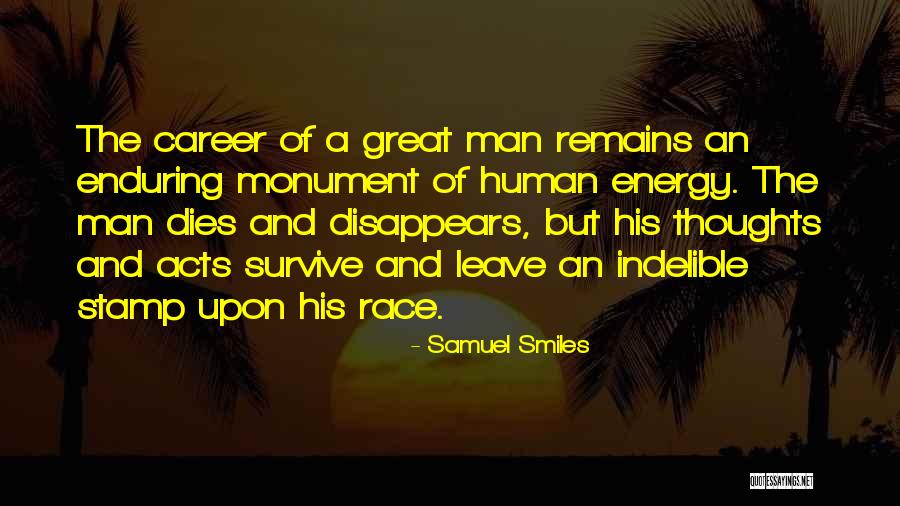 The Greatness Of A Man Quotes By Samuel Smiles The Greatness Of A Man Quotes By Samuel Smiles