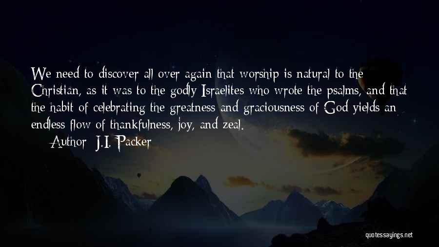 The Greatness Of God Quotes By J.I. Packer