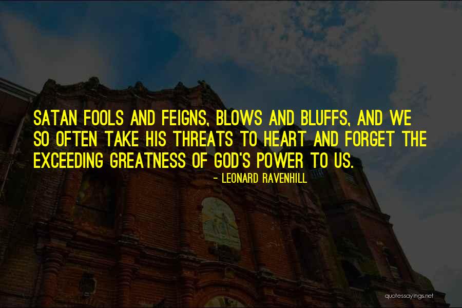 The Greatness Of God Quotes By Leonard Ravenhill