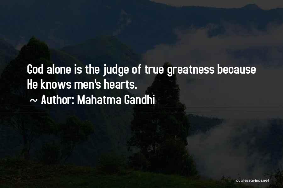 The Greatness Of God Quotes By Mahatma Gandhi