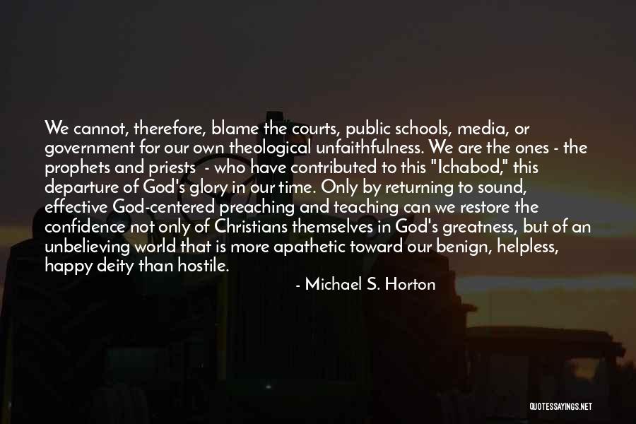 The Greatness Of God Quotes By Michael S. Horton