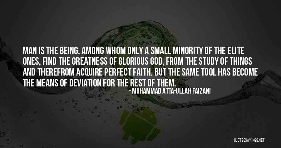 The Greatness Of God Quotes By Muhammad Atta-ullah Faizani