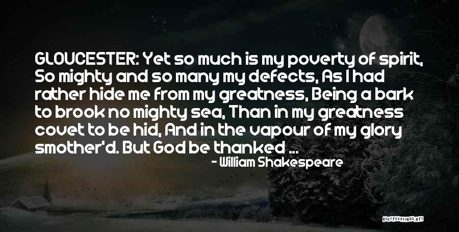 The Greatness Of God Quotes By William Shakespeare