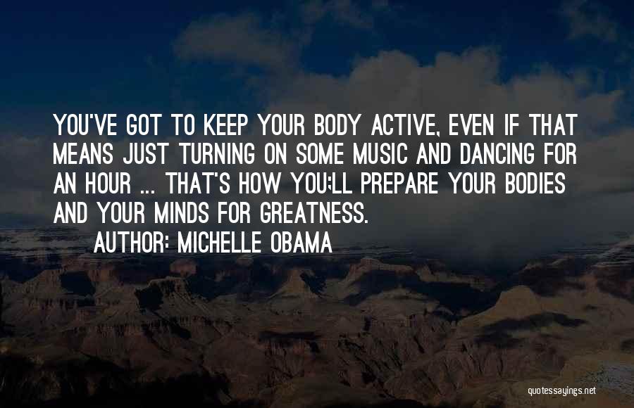 The Greatness Of Music Quotes By Michelle Obama