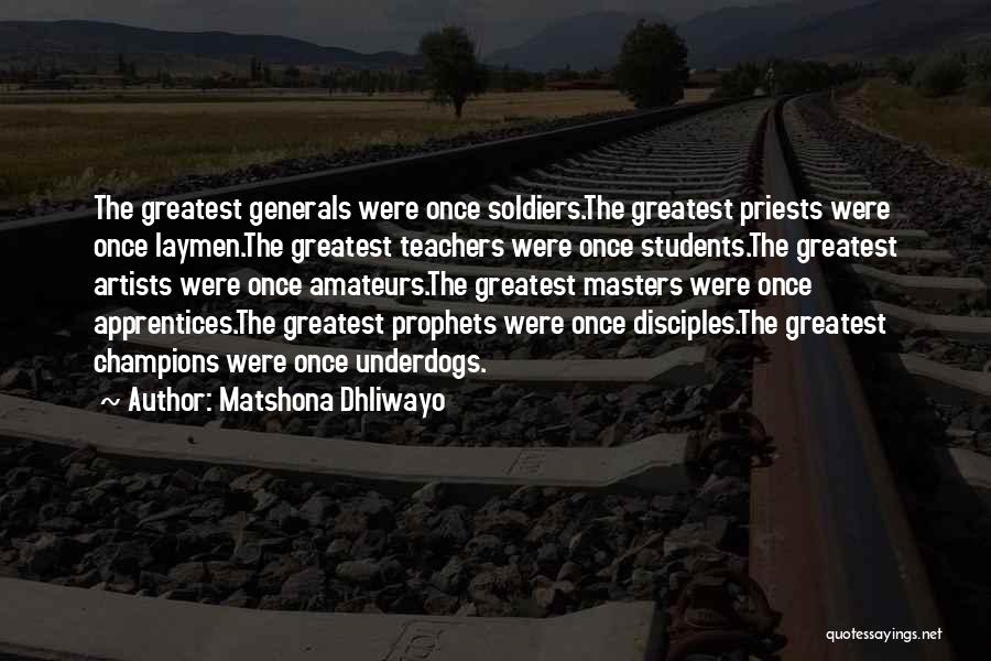 The Greatness Of Teachers Quotes By Matshona Dhliwayo