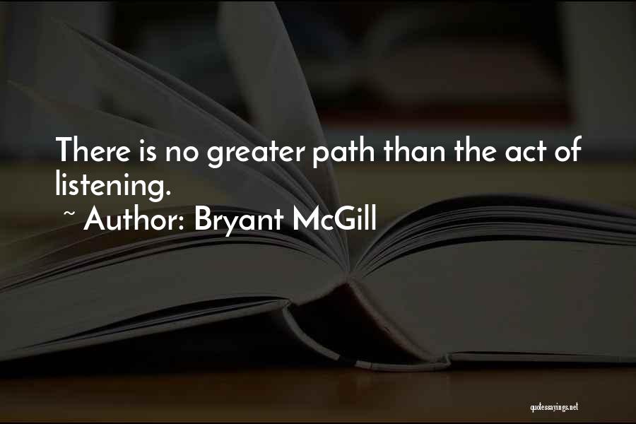 The Greatness Quotes By Bryant McGill