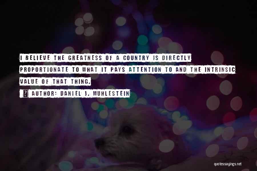 The Greatness Quotes By Daniel J. Muhlestein