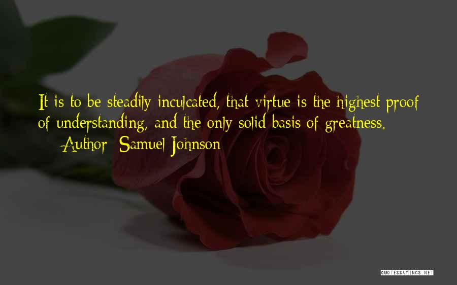 The Greatness Quotes By Samuel Johnson