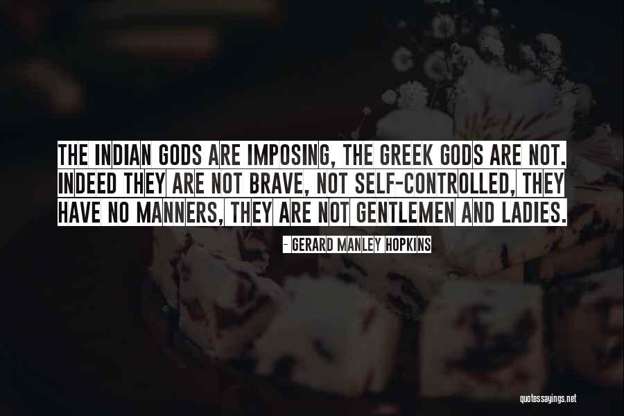 The Greek Gods Quotes By Gerard Manley Hopkins