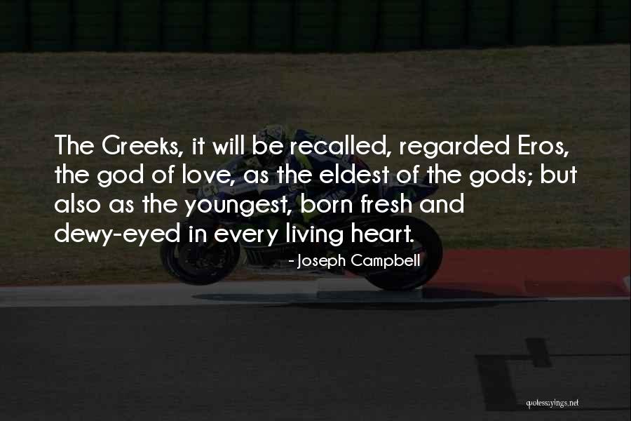 The Greek Gods Quotes By Joseph Campbell