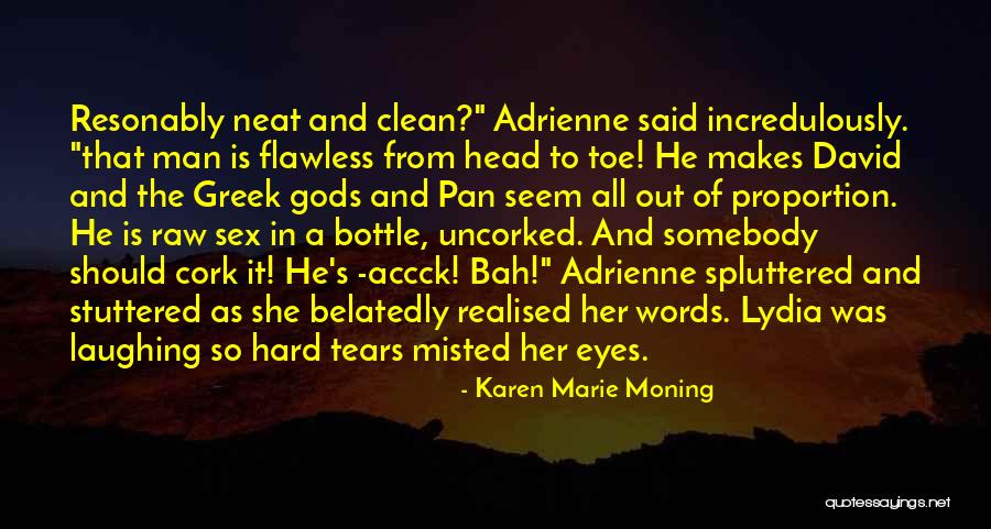 The Greek Gods Quotes By Karen Marie Moning