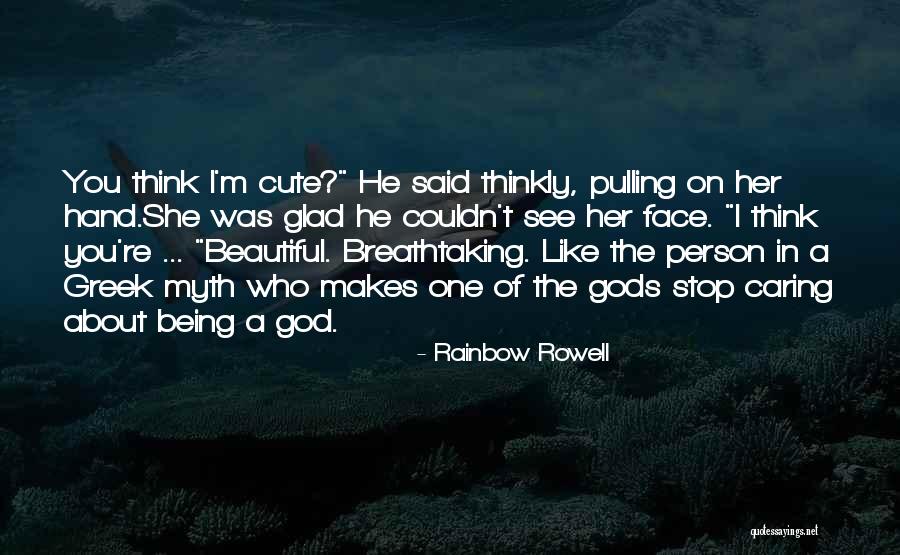 The Greek Gods Quotes By Rainbow Rowell