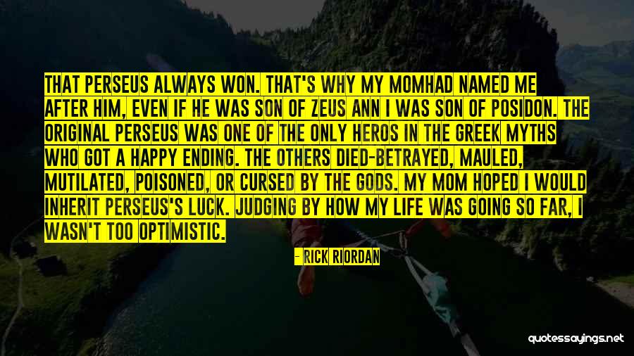 The Greek Gods Quotes By Rick Riordan