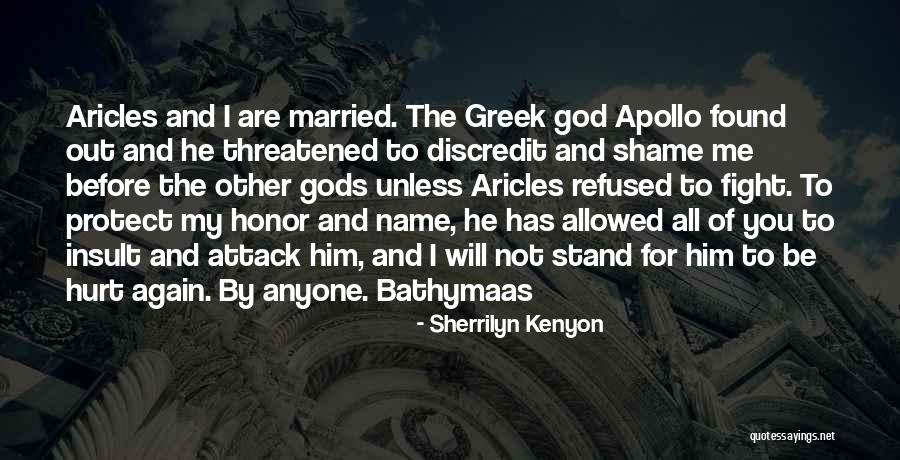 The Greek Gods Quotes By Sherrilyn Kenyon