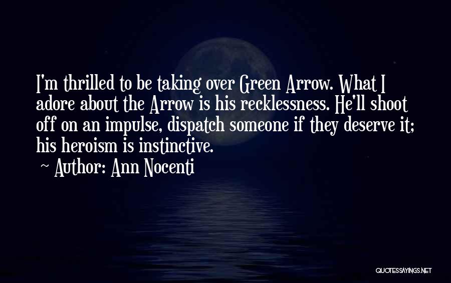 The Green Arrow Quotes By Ann Nocenti