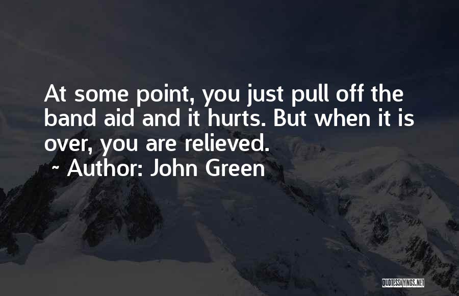 The Green Band Quotes By John Green