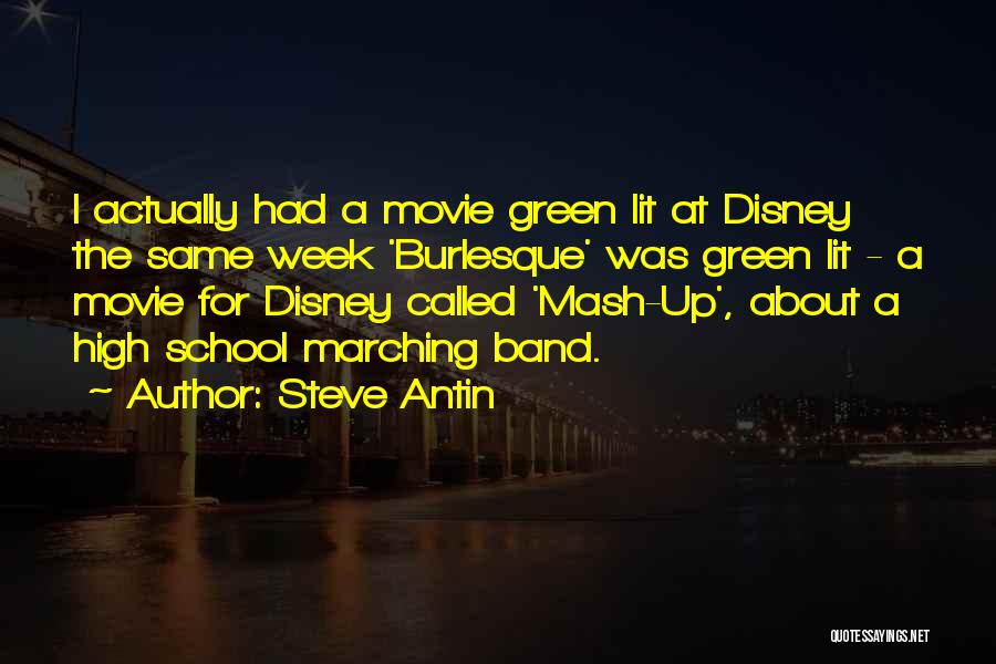 The Green Band Quotes By Steve Antin