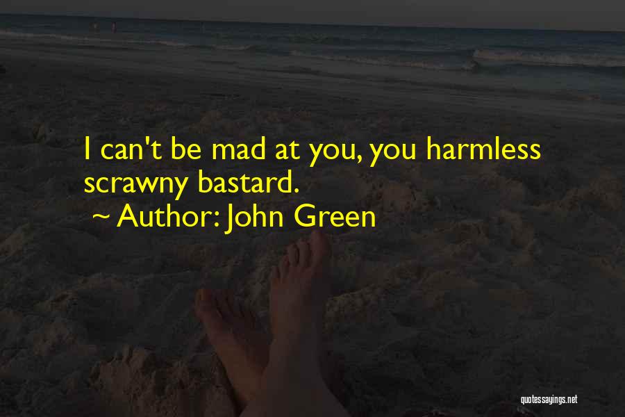 The Green Bastard Quotes By John Green