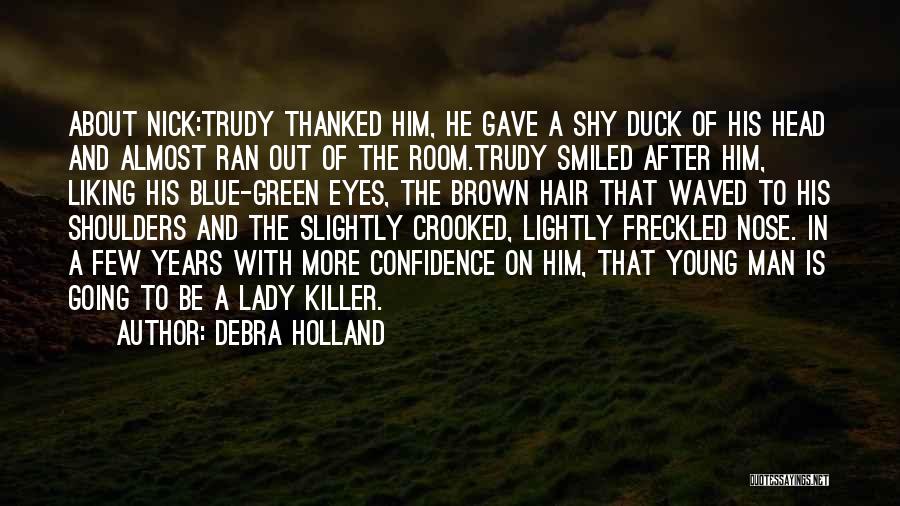 The Green Man Quotes By Debra Holland