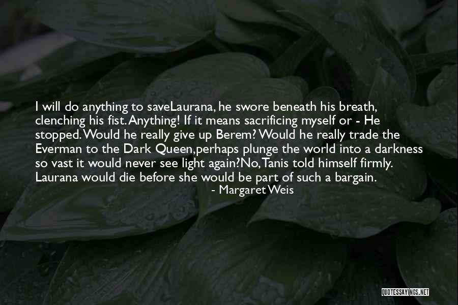 The Green Man Quotes By Margaret Weis The Green Man Quotes By Margaret Weis