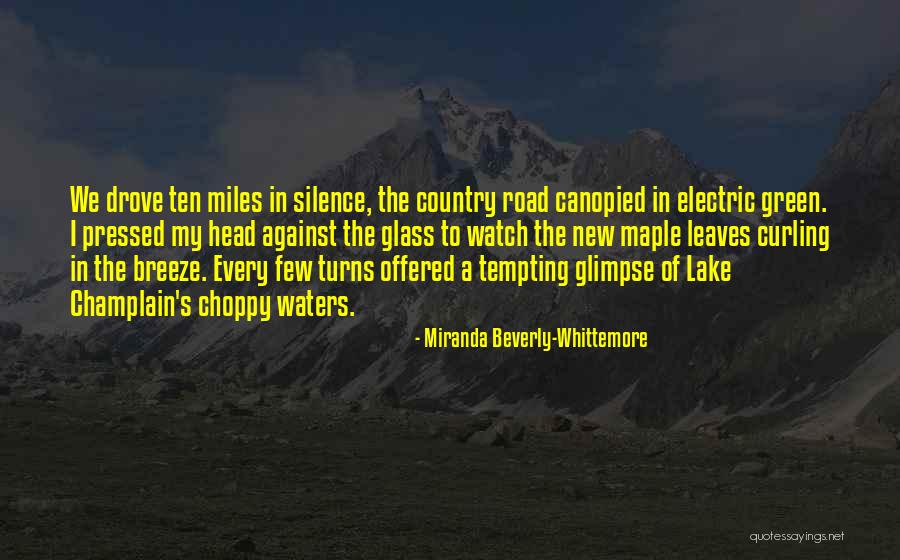 The Green Miles Quotes By Miranda Beverly-Whittemore