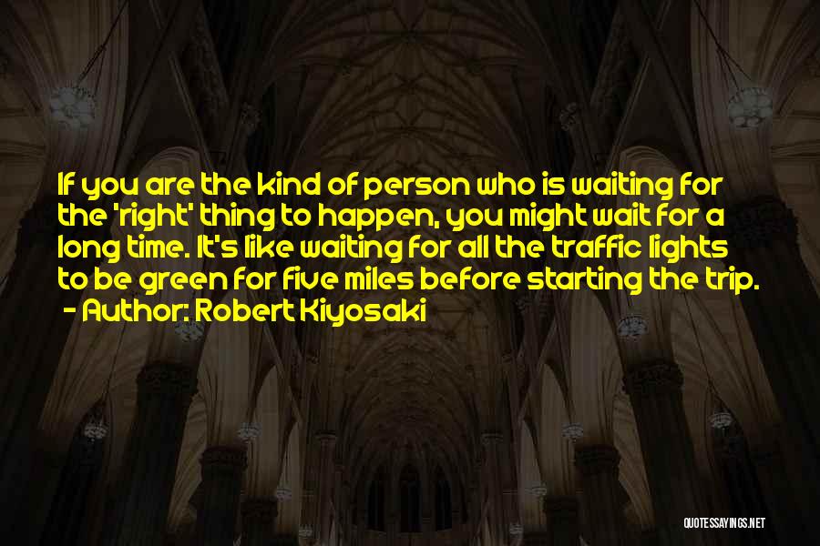 The Green Miles Quotes By Robert Kiyosaki