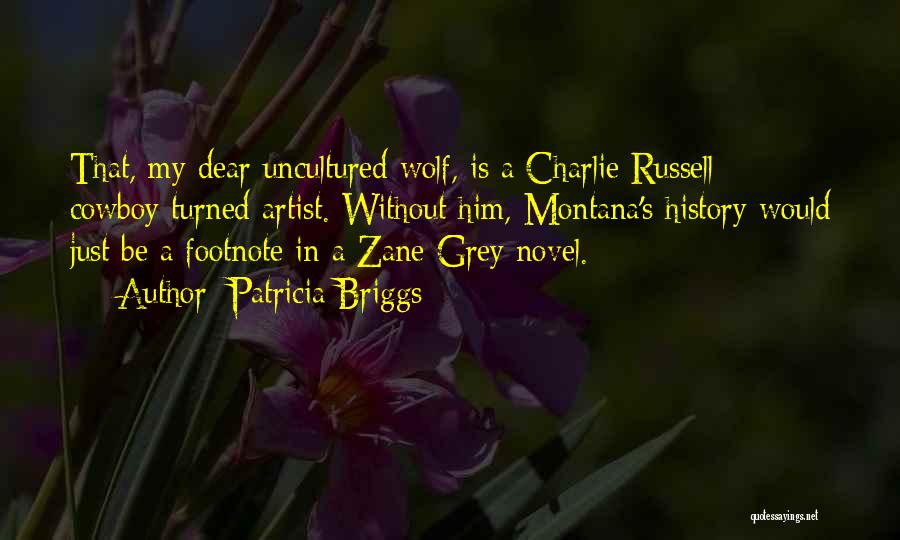 The Grey Wolf Quotes By Patricia Briggs