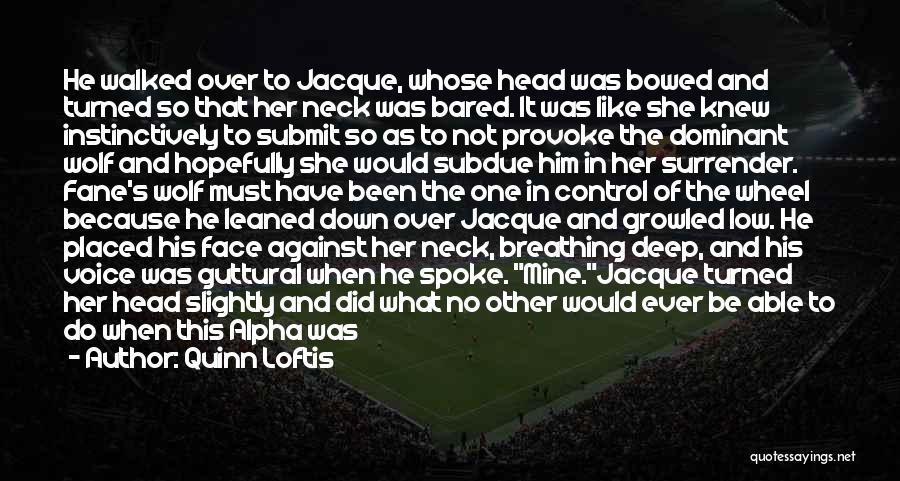 The Grey Wolf Series Quotes By Quinn Loftis The Grey Wolf Series Quotes By Quinn Loftis