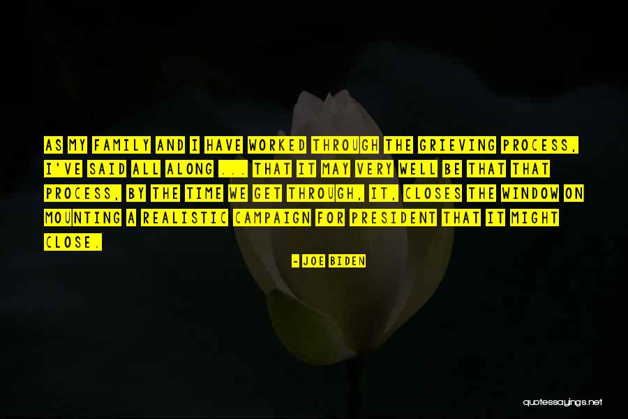 The Grieving Process Quotes By Joe Biden The Grieving Process Quotes By Joe Biden